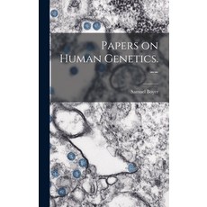 (영문도서) Papers on Human Genetics. -- Hardcover, Hassell Street Press, English, 9781014373984