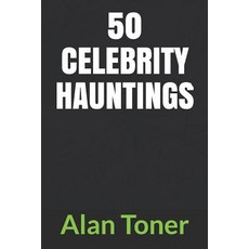 (영문도서)50 Celebrity Hauntings Paperback, Independently Published, English, 9781794399945