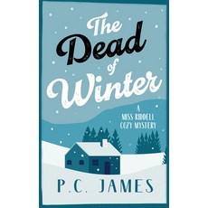 (영문도서)The Dead of Winter: A Cozy Mystery Winter Whodunit Where Snow Conceals Sinister... Paperback, Vinci Books Ltd, English, 9781036707668