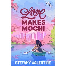 (영문도서)Love Makes Mochi Paperback, Joy Revolution, English, 9780593571620