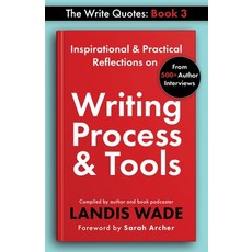 (영문도서) The Write Quotes: Writing Process & Tools Paperback, Charlotte Readers Podcast, LLC, English, 9798987757000