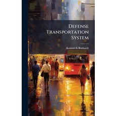 (영문도서)Defense Transportation System Hardcover, Hutson Street Press, English, 9781025092744