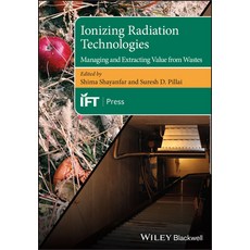 (영문도서) Ionizing Radiation Technologies: Managing and Extracting Value from Wastes Hardcover, Wiley-Blackwell, English, 9781119488538