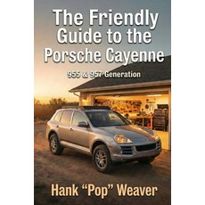 (英文圖書)The Friendly Guide to the Porsche Cayenne: 955 & 957 Generation 平裝版, Independently Published, 英文