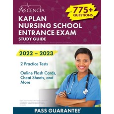 (영문도서)Kaplan Nursing School Entrance Exam 2022-2023 Study Guide: Test Prep with 775+ P... Paperback, Ascencia Test Prep, English, 9781637982518