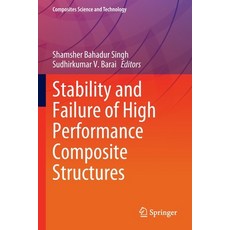 (영문도서) Stability and Failure of High Performance Composite Structures Paperback, Springer, English, 9789811924262
