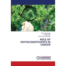 (영문도서)Role of Phytoconstituents in Cancer Paperback, LAP Lambert Academic Publis..., English, 9786208065638