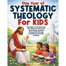 (英文圖書)One Year of Systematic Theology for Kids: Daily Bible Truths Made Easy for Child... 平裝版, Publishdrive, 英文