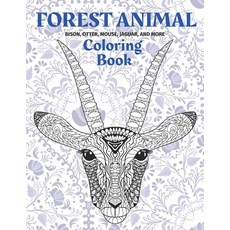 Forest Animal - Coloring Book - Bison Otter Mouse Jaguar and more Paperback, Independently Published, English, 9798703389010
