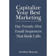 (영문도서)Email Sequences That Book Calls Paperback, Independently Published, English, 9798198444737