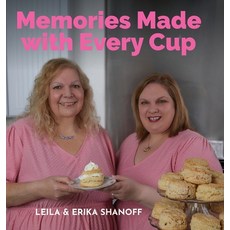 (영문도서) Memories Made With Every Cup Hardcover, Erika and Leila Shanoff, English, 9780645237184