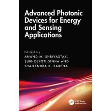 (영문도서)Advanced Photonic Devices for Energy and Sensing Applications Hardcover, CRC Press, English, 9781041103677 CRC Press, English, 9781041103677