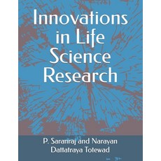 (영문도서) Innovations in Life Science Research Paperback, JPS Scientific Publications..., English, 9788195132362
