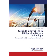 (영문도서) Cathode Innovations in Lithium-Ion Battery Technology Paperback, LAP Lambert Academic Publis..., English, 9786208425722