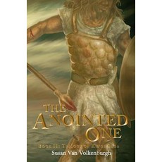 (영문도서) The Anointed One: Book II: Trilogy of Kings Saga Paperback, Creek Bluff Digital Media S..., English, 9780960075508