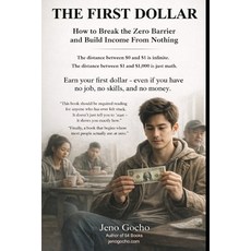 (英文圖書)The First Dollar: How to Break the Zero Barrier and Build Income from Nothing 平裝版, Independently Published, 英文