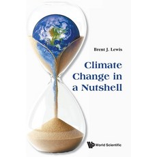 (영문도서)Climate Change in a Nutshell Paperback, World Scientific Publishing..., English, 9789819822522
