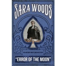 (영문도서) Error of the Moon: An Antony Maitland Mystery Paperback, Dean Street Press, English, 9781917382007