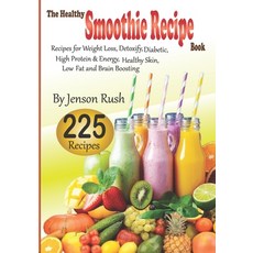 (英文圖書)The Healthy Smoothie Recipe Book: 225 Recipes for Weight Loss Detoxify Diabeti... 平裝版, Independently Published, 英文