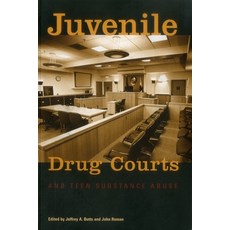 (영문도서) Juvenile Drug Courts and Teen Substance Abuse Paperback, Rlpg/Galleys, English, 9780877667254
