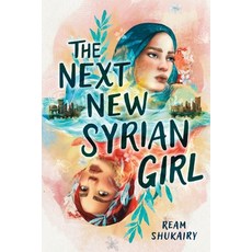 (영문도서) The Next New Syrian Girl Paperback, Little, Brown Books for You..., English, 9780316432757