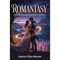 (영문도서)Romantasy: New Romance Genres Rising Paperback, Independently Published, English, 9798271827914