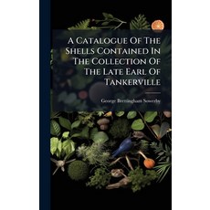 (英文圖書)A Catalogue Of The Shells Contained In The Collection Of The Late Earl Of Tanker... 精裝版, Hutson Street Press, 英文