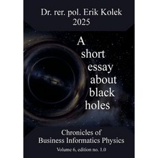(영문도서)A short essay about black holes Paperback, Bod - Books on Demand, English, 9783819212833