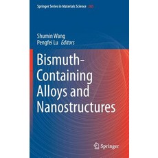 Bismuth-Containing Alloys and Nanostructures Hardcover, Springer, English, 9789811380778