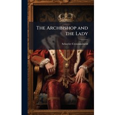 (영문도서)The Archbishop and the Lady Hardcover, Hutson Street Press, English, 9781023759557