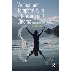 (영문도서)Women and Temporality in Literature and Cinema: Negotiating with Timelessness Paperback, Routledge, English, 9781041190660