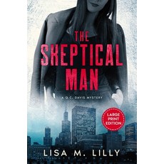 (영문도서) The Skeptical Man: A Large Print Q.C. Davis Mystery Paperback, Spiny Woman LLC, English, 9781950061495