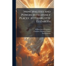 (英文圖書)'principalities and Powers in Heavenly Places'. by Charlotte Elizabeth 精裝版, Hutson Street Press, 英文