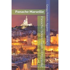 (英文圖書)Panache Hidden Gems of Marseille: Panache Marseille 平裝版, Independently Published, 英文