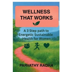 (英文圖書)Wellness that Works: A 3 Step Path to Energetic Sustainable Health for Women 平裝版, Notion Press, English, Paperback