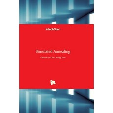 (영문도서) Simulated Annealing Hardcover, Intechopen, English, 9789537619077