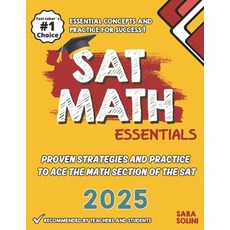 (영문도서) SAT Math Essentials: "Proven Strategies and Practice to Ace the Math Section of... Paperback, Independently Published, English, 9798308001867