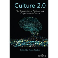 (영문도서) Culture 2.0; The Intersection of National and Organizational Culture Hardcover, Peter Lang Us, English, 9781433177569