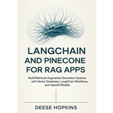 (英文圖書)LangChain and Pinecone for RAG Apps: Build Retrieval-Augmented Generation System... 平裝版, Independently Published, 英文