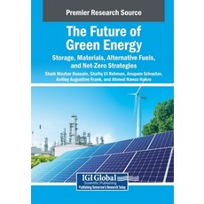 (英文圖書)The Future of Green Energy: Storage Materials Alternative Fuels and Net-Zero... 平裝版, IGI Global, 英文
