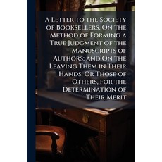 (영문도서)A Letter to the Society of Booksellers on the Method of Forming a True Judgment... Paperback, Nabu Press, English, 9781141608232