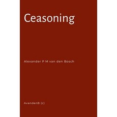 (영문도서) Ceasoning Hardcover, Lulu.com, English, 9781447744535