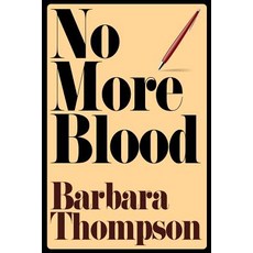 (영문도서) No More Blood: Epilogue on the life of Truman Capote & In Cold Blood Paperback, ISBN Canada, English, 9781775213017