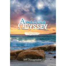(영문도서) The Amazing Odyssey Hardcover, Jeffrey Dimagmaliw, English, 9780578405094