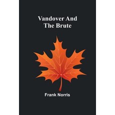 (영문도서) Vandover and the Brute Paperback, Alpha Edition, English, 9789362924506