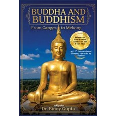 (영문도서)Buddha & Buddhism From the Ganges to Mekong Paperback, Ukiyoto Publishing, English, 9789353532840