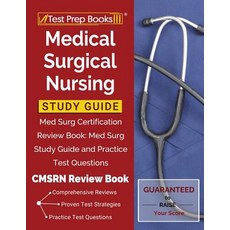 Medical Surgical Nursing Study Guide: Med Surg Certification Review Book: Med Surg Study Guide and P... Paperback, Test Prep Books