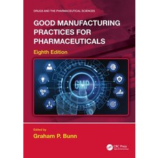 (영문도서)Good Manufacturing Practices for Pharmaceuticals Hardcover, CRC Press, English, 9781041002499