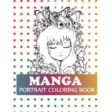 Manga Portrait Coloring Book: Chibi Girls Coloring Book Paperback, Independently Published, English, 9798586114525