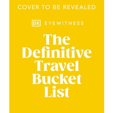 (영문도서) The Definitive Travel Bucket List Hardcover, DK Eyewitness Travel, English, 9780593847879